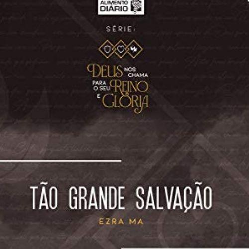 Tão Grande Salvação