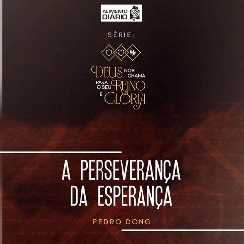 A Perseverança da Esperança